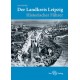 Der Landkreis Leipzig - Historischer Führer